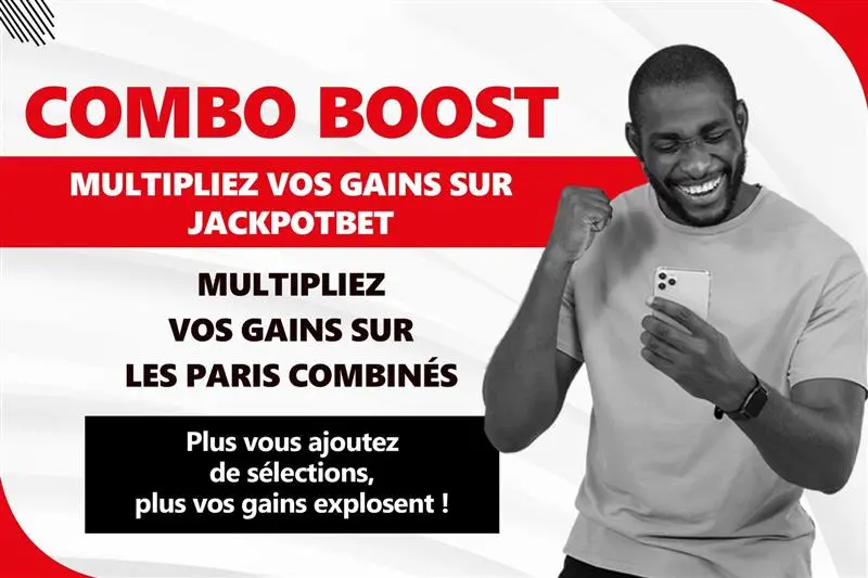 Combo Boost – Multipliez vos gains sur vos paris combinés
